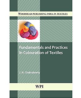 Fundamentals and Practices in Colouration of Textiles – J N Chakraborty
